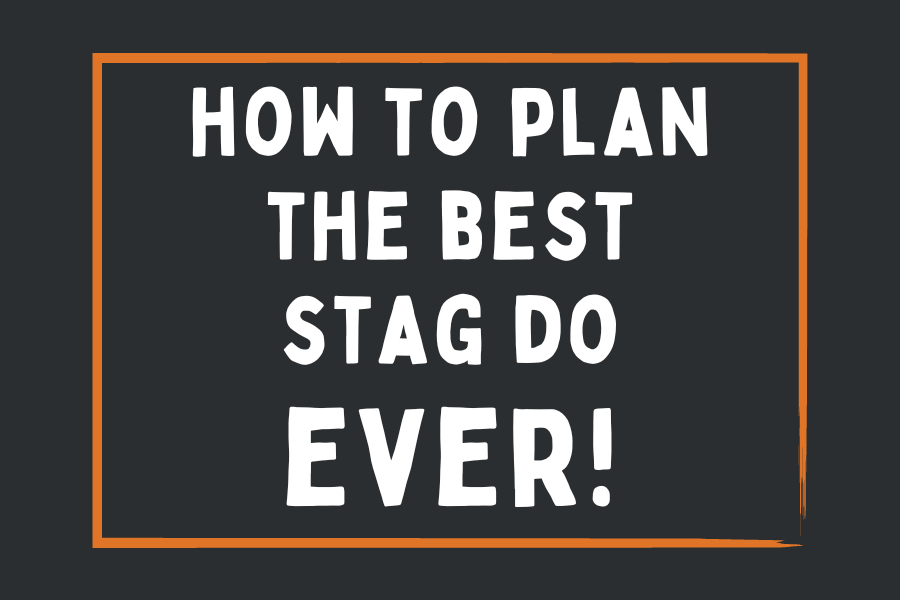 How to Plan a Stag Do: Billy's Ultimate (and Hilarious) Guide