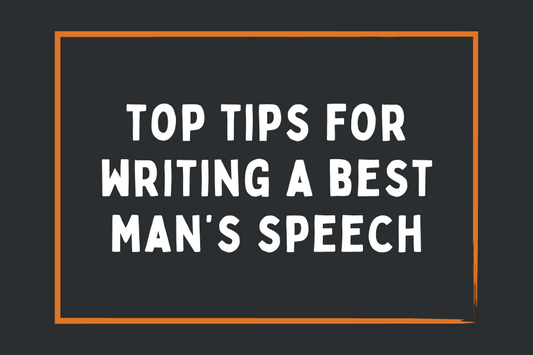 How to Write a Best Man’s Speech – Banishing Writer's Block