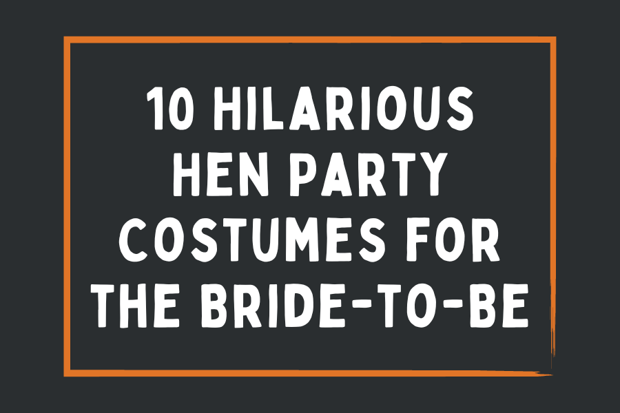 Top 10 Hilarious Hen Party Costumes for the Bride-to-Be